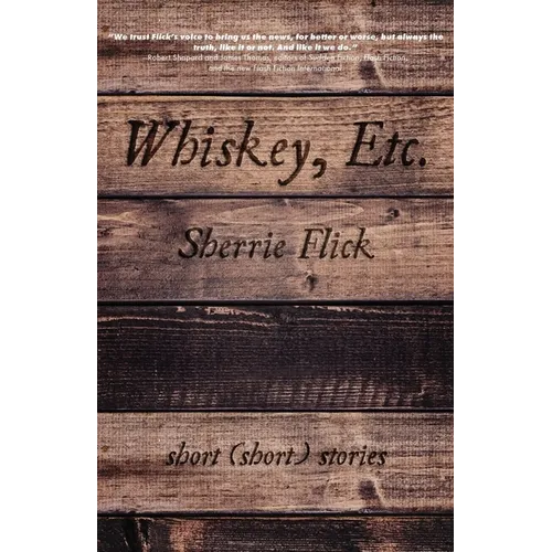 Whiskey, Etc.: Short (Short) Stories