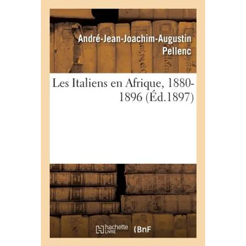 Les Italiens En Afrique, 1880-1896 - Paperback