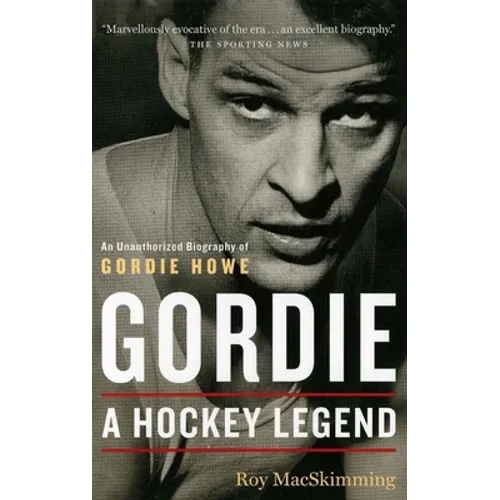 Gordie: A Hockey Legend