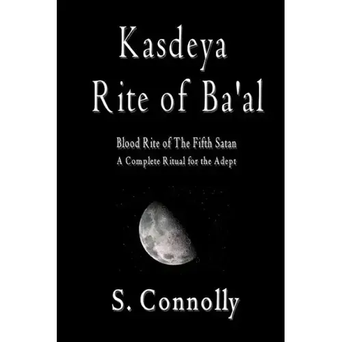 Kasdeya Rite of Ba'al: Blood Rite of the Fifth Satan