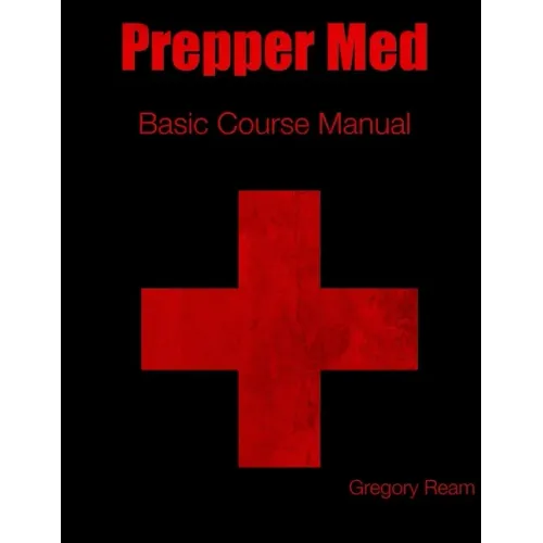 Prepper Med Basic Course Manual