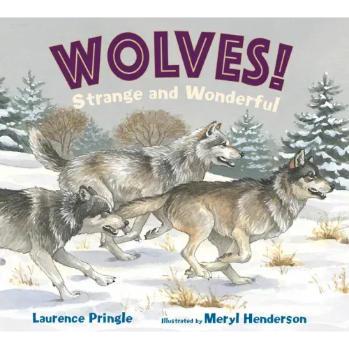 Wolves! Strange and Wonderful