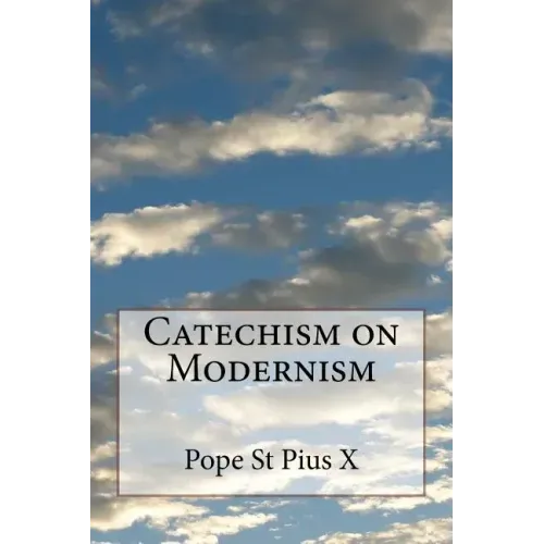Catechism on Modernism