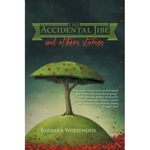 The Accidental Jibe and Other Stories