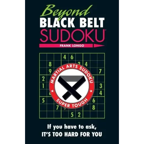Beyond Black Belt Sudoku