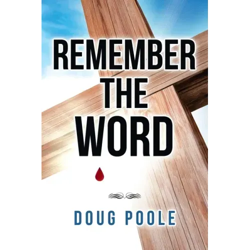 Remember the Word