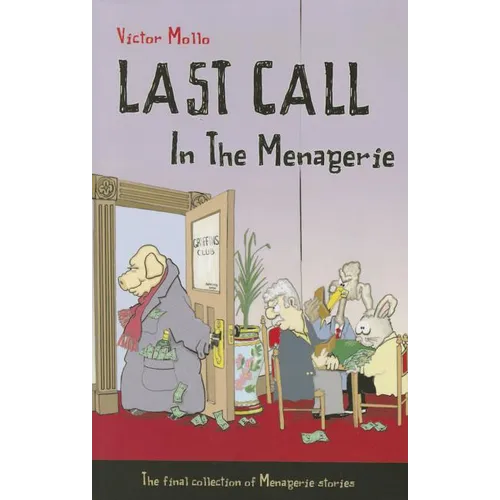Last Call in the Menagerie