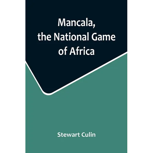 Mancala, the National Game of Africa