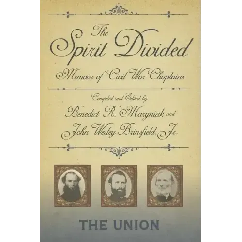 The Spirit Divided: Memoirs of Civil War Chaplains-The Union