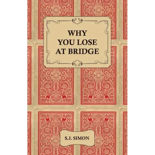 Why You Lose at Bridge