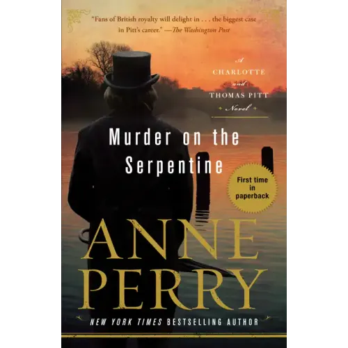 Murder on the Serpentine: A Charlotte and Thomas Pitt Novel
