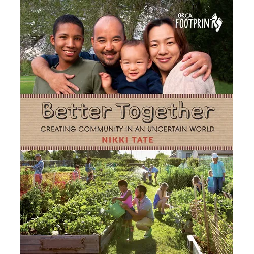 Better Together: Creating Community in an Uncertain World