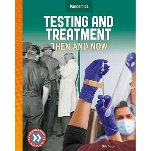 Testing and Treatment: Then and Now: Then and Now