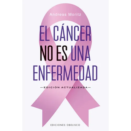 Cáncer No Es Una Enfermedad, El