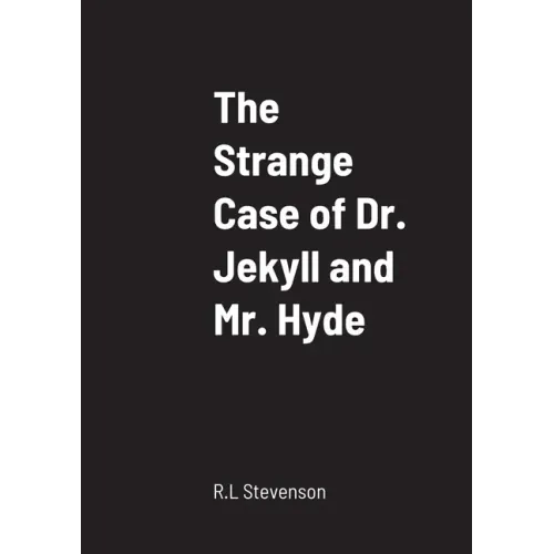 The Strange Case of Dr. Jekyll and Mr. Hyde
