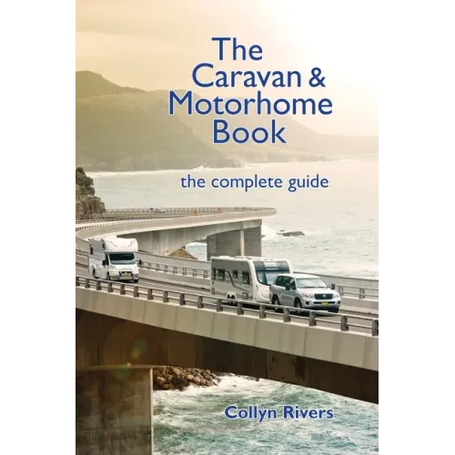 The Caravan & Motorhome Book: The Complete Guide