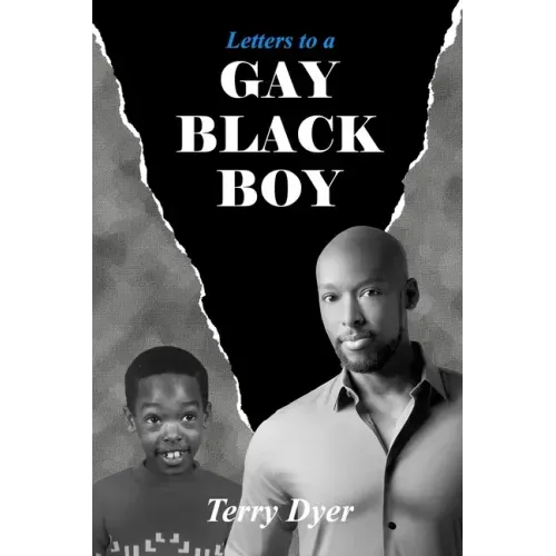 Letters to a GAY BLACK BOY