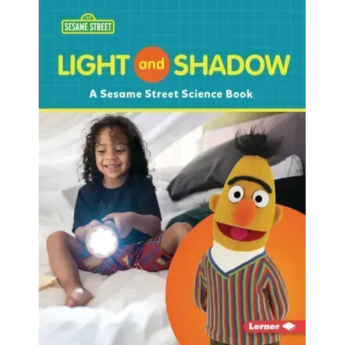 Light and Shadow: A Sesame Street (R) Science Book