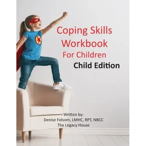 Coping Skills Workbook for Children: Child Edition