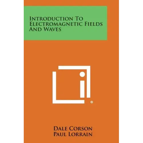 Introduction to Electromagnetic Fields and Waves