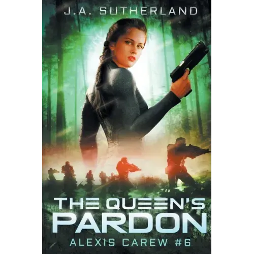 The Queen's Pardon: Alexis Carew #6