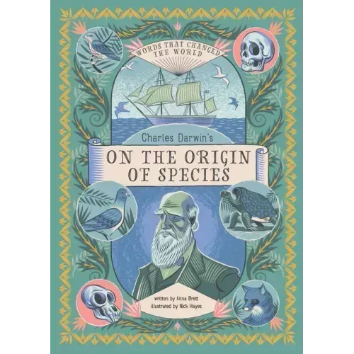 Charles Darwin's on the Origin of Species: Words That Changed the World