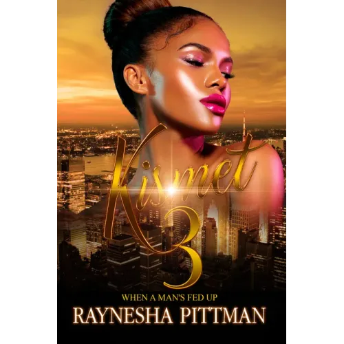 Kismet 3: When a Man's Fed Up
