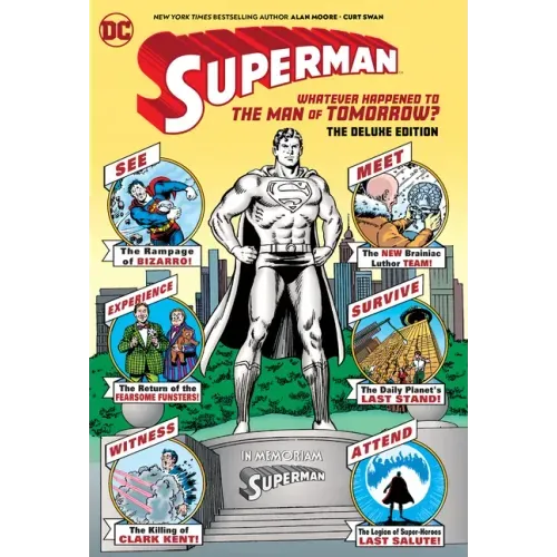 Superman: Whatever Happened to the Man of Tomorrow? the Deluxe Edition