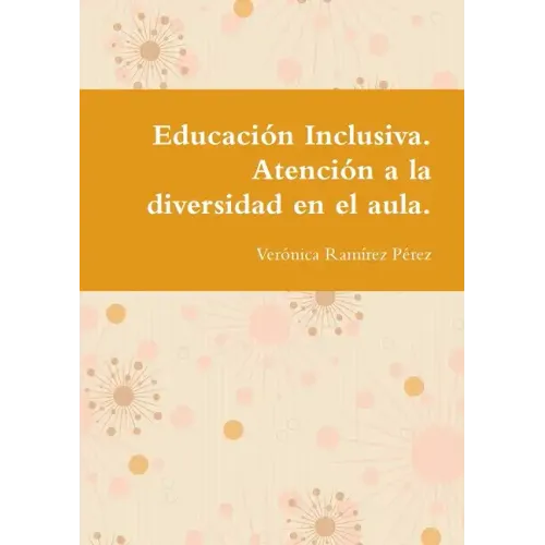 Educación Inclusiva. Atención a la diversidad en el aula.
