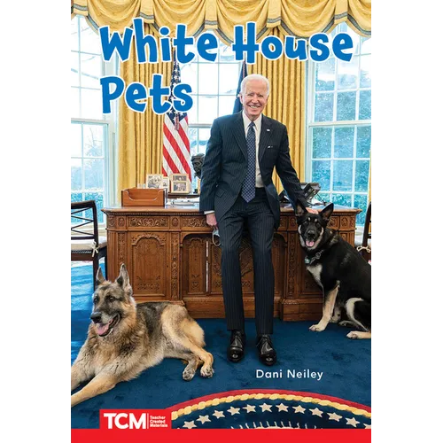 White House Pets: Level 2: Book 26