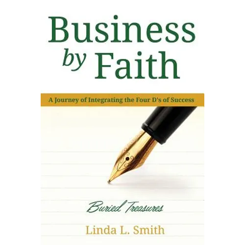 Business by Faith Vol. II: Buried Treasures