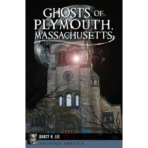Ghosts of Plymouth, Massachusetts
