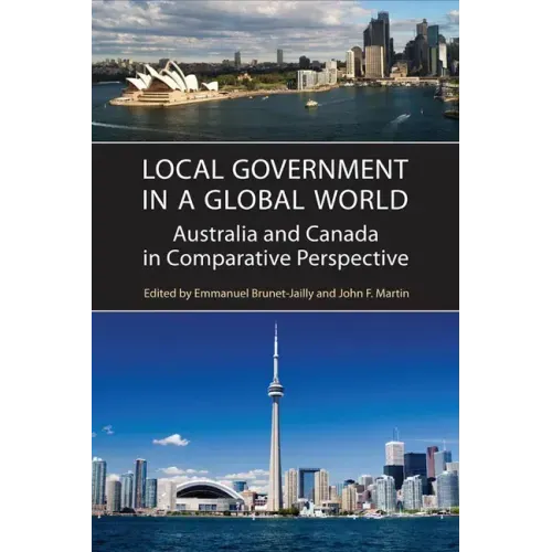Local Government in a Global World: Australia and Canada in Comparative Perspective