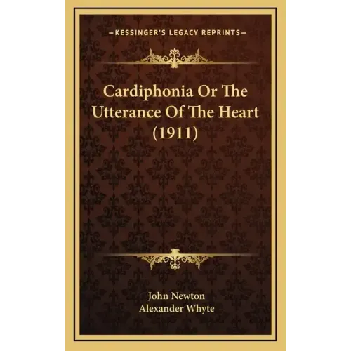 Cardiphonia or the Utterance of the Heart (1911)