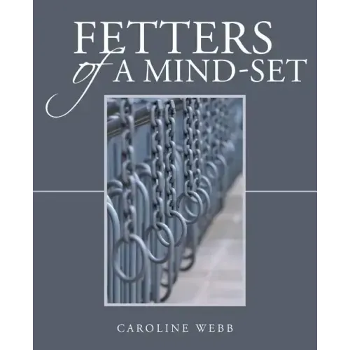 Fetters of a Mind-Set
