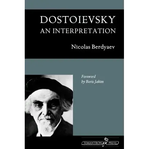 Dostoievsky: An Interpretation