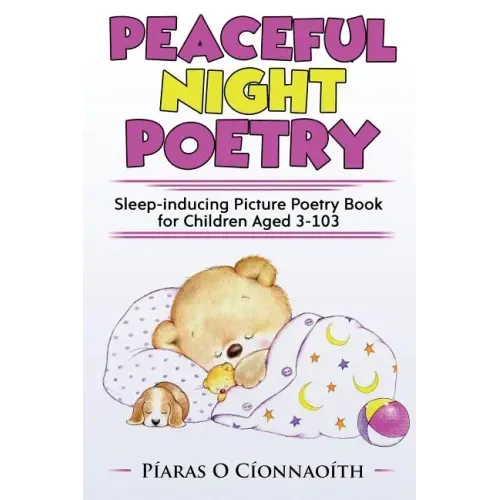 Peaceful Night Poetry: Sleep-inducing Picture Poetry Book for Children Aged 3-103