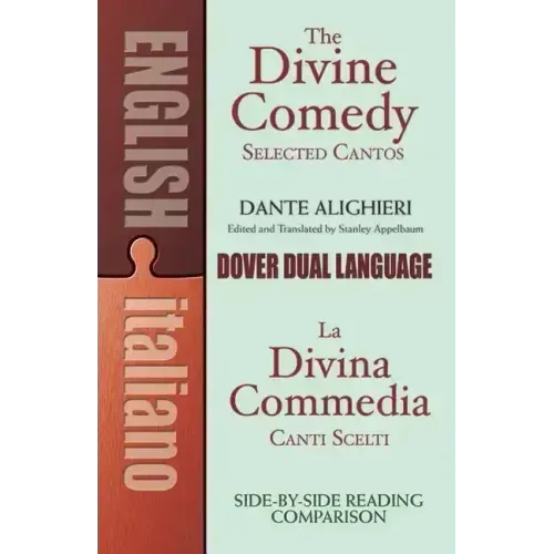 The Divine Comedy Selected Cantos: A Dual-Language Book