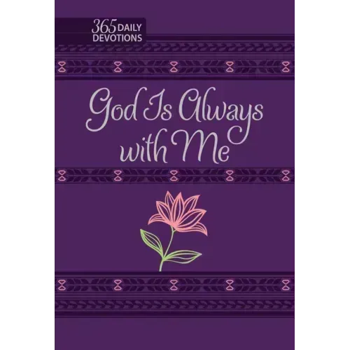 God Is Always with Me: 365 Daily Devotions