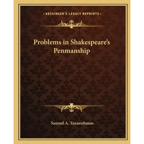 Problems in Shakespeare's Penmanship