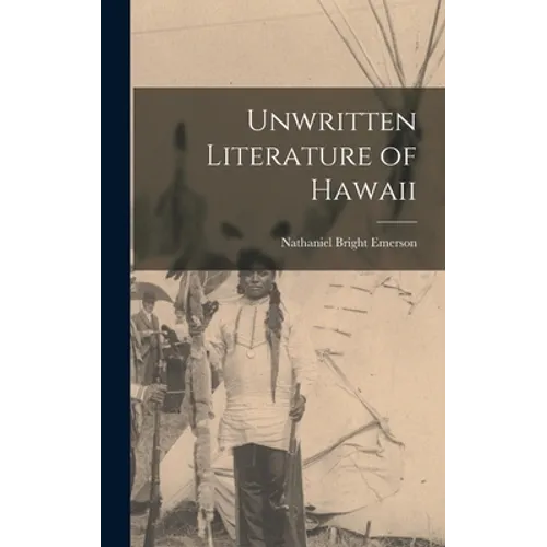 Unwritten Literature of Hawaii