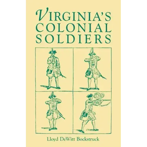 Virginia's Colonial Soldiers
