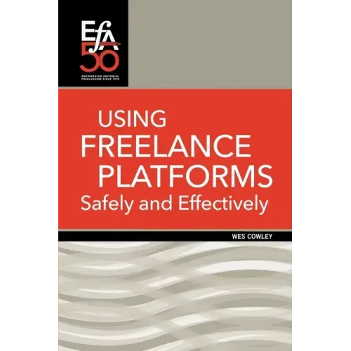 Using Freelance Platforms Safely and Effectively
