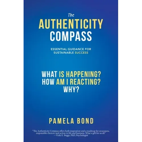 The Authenticity Compass: Essential Guidance for Sustainable Success