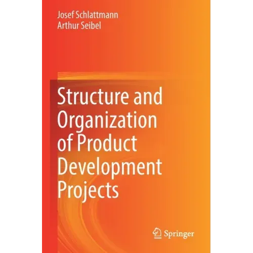Structure and Organization of Product Development Projects