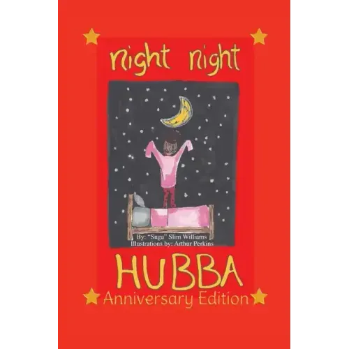 Night Night Hubba "The Anniversary Edition"