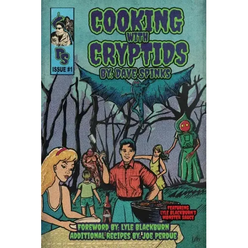 Cooking with Cryptids: By Dave Spinks