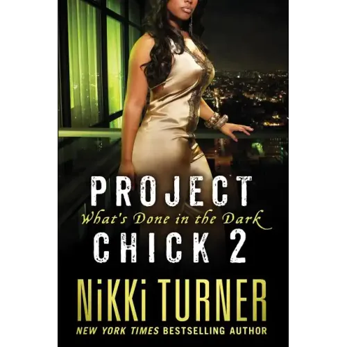 Project Chick II: What's Done in the Dark