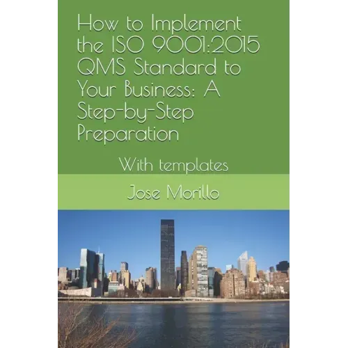 How to Implement the ISO QMS Standard to Your Business: A Step-By-Step Process With Module Template