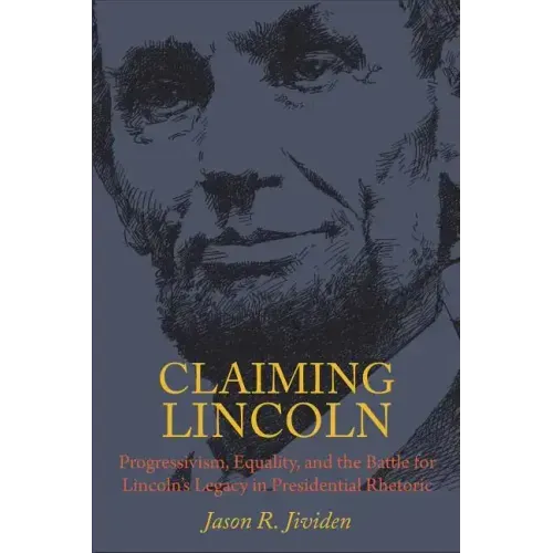 Claiming Lincoln